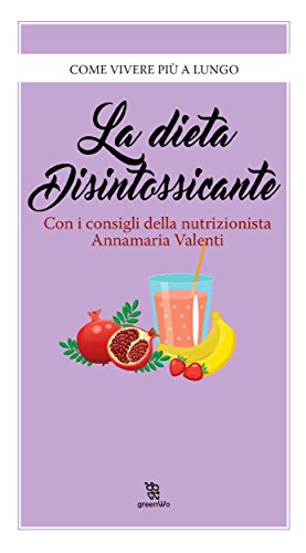 Annamaria Valenti – La dieta disintossicante (2017)