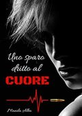 Manila Alba - Uno sparo dritto al cuore (2019)
