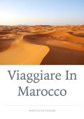 Giulio Mollica - Viaggiare in Marocco (2017)