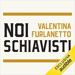 Valentina Furlanetto – Noi schiavisti (2023) (mp3 – 128 kbps)