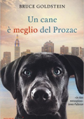 Bruce Goldstein - Un cane è meglio del Prozac (2016)