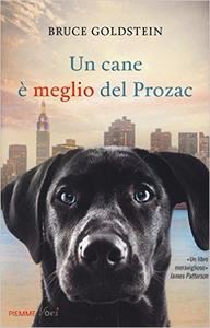 Bruce Goldstein – Un cane è meglio del Prozac (2016)