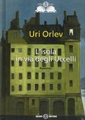Uri Orlev - L'isola in via degli Uccelli (2009)