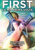 Laurie Elizabeth Flynn - First. La mia prima volta (2016)