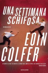 Eoin Colfer – Una settimana schifosa (2012)