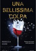 Rebecca Done - Una bellissima colpa (2016)