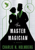 Charlie N. Holmberg - Master Magician (2016)