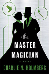 Charlie N. Holmberg – Master Magician (2016)