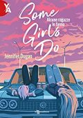 Jennifer Dugan  - Some Girls Do. Alcune ragazze lo fanno (2022)