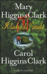 Mary Higgins Clark e Carol Higgins Clark – Il ladro di Natale (2005)