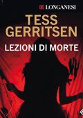 Tess Gerritsen - Lezioni di morte꞉ I casi di Jane Rizzoli e Maura Isles 2 (2023) (mp3 - 128 kbps)