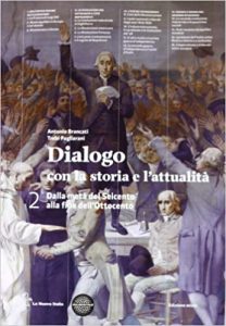 Antonio Brancati, Trebi Pagliarani  – Dialogo con la storia e l’attualità. Dalla metà del Seicento alla fine dell’ Ottocento. Con espansione online: Vol. 2 (2012)