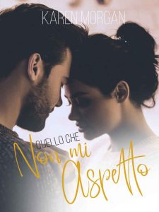 Karen Morgan – Quello che non mi aspetto (2019)