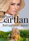 Barbara Cartland - Battaglia di cuori (2023) (mp3 - 128 kbps)