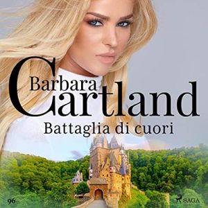 Barbara Cartland – Battaglia di cuori (2023) (mp3 – 128 kbps)