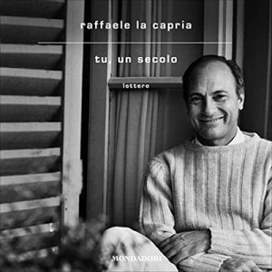 Raffaele La Capria – Tu, un secolo (2023) (mp3 – 128 kbps)