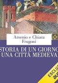 Arsenio e Chiara Frugoni - Storia di un giorno in una città medievale (2023) (mp3 - 128 kbps)