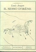 Louis Aragon -	Il sesso d'Irene (1983)