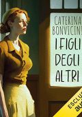 Caterina Bonvicini - I figli degli altri (2023) (mp3 - 128 kbps)