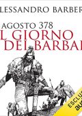 Alessandro Barbero - 9 agosto 378꞉ Il giorno dei barbari (2023) (mp3 - 128 kbps)