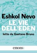 Eshkol Nevo, Raffella Scardi - Le vie dell'Eden (2023) (mp3 - 128 kbps)