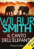 Wilbur Smith - Il canto dell'elefante (2023) (mp3 - 128 kbps)