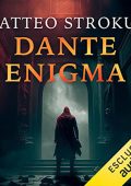 Matteo Strukul - Dante enigma (2023) (mp3 - 128 kbps)