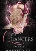Martina Koaluch Alice - The Changers Vol. 3. Eccelso (2018)