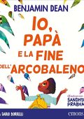 Benjamin Dean - Io, papà e la fine dell'arcobaleno (2023) (mp3 - 128 kbps)