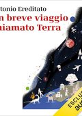 Antonio Ereditato - Un breve viaggio chiamato Terra (2023) (mp3 - 128 kbps)