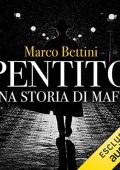 Marco Bettini - Pentito꞉ Una storia di mafia (2023) (mp3 - 128 kbps)