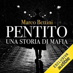 Marco Bettini – Pentito꞉ Una storia di mafia (2023) (mp3 – 128 kbps)