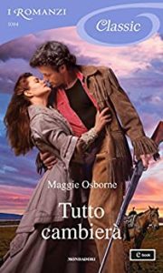 Maggie Osborne – Tutto cambierà (2014)
