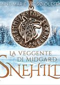 Anne-Marie Vedsø Olesen, Bruno Berni - Snehild. La veggente di Midgard (2023) (mp3 - 128 kbps)