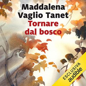 Maddalena Vaglio Tanet – Tornare dal bosco (2023) (mp3 – 128 kbps)