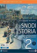 Giovanni Borgognone, Dino Carpanetto - Gli snodi della storia Con espansione online. Dalla metà del Seicento alla fine dell'Ottocento (Vol. 2) (2020)