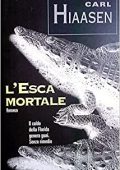 Carl Hiaasen - L'esca mortale (1998)
