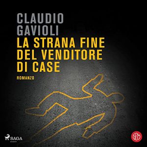Claudio Gavioli – La strana fine del venditore di case (2023) (mp3 – 128 kbps)