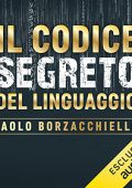 Paolo Borzacchiello - Il codice segreto del linguaggio (2023) (mp3 - 128 kbps)