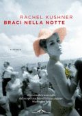 Rachel Kushner - Braci nella notte (2015)