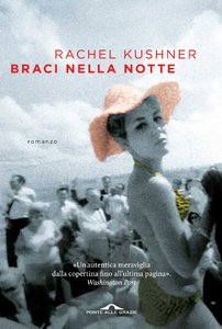 Rachel Kushner – Braci nella notte (2015)