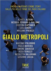 AA. VV. – Giallo metropoli Undici palpitanti crime story dalle più belle firme del noir italiano (2015)