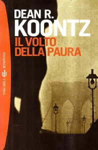 Dean R. Koontz – Il Volto della Paura (2001)
