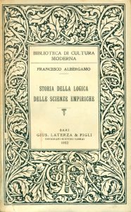Francesco Albèrgamo – STORIA DELLA LOGICA DELLE SCIENZE ESATTE (1947)