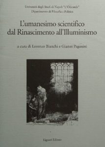 Lorenzo Bianchi, Gianni Paganini – L’Umanesimo scientifico dal Rinascimento all’Illuminismo (2010)