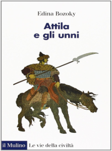Edina Bozoky – Attila e gli unni (2014)