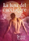 Susan Laine – Sollevando il Velo Vol. 3. La luna del cacciatore (2015)
