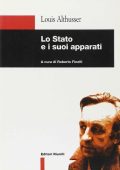 Louis Althusser - Lo Stato e i suoi apparati (1997)