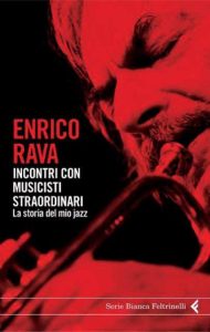 Enrico Rava – Incontri con musicisti straordinari (2010)