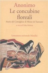 Anonimo,  Y. Kubota (Curatore) – Le concubine floreali. Storie del consigliere di mezzo di Tsutsumi  (2001) PDF